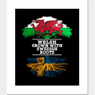 Welsh Grown With Swedish Roots - Gift for Swedish With Roots From Sweden Posters and Art